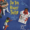 Do The Right Thing Poster Diamond Painting