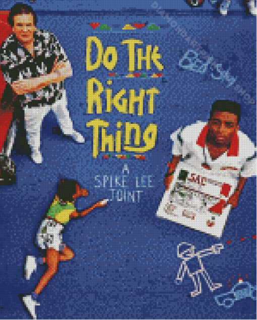 Do The Right Thing Poster Diamond Painting