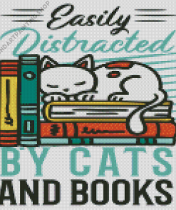 Easily Distracted By Cats And Books Poster Art Diamond Painting